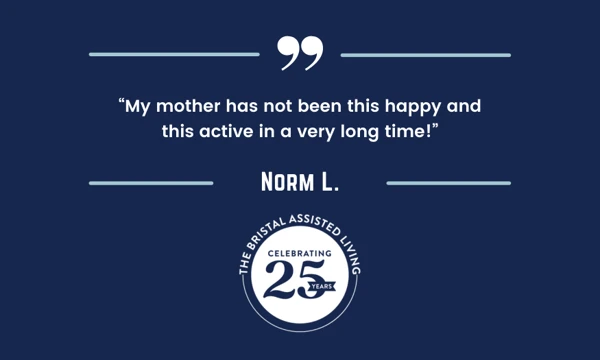 25 for 25 Testimonials Norm L - - The Bristal Assisted Living