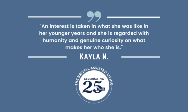 Slide 25 for 25 Kayla N - The Bristal Assisted Living