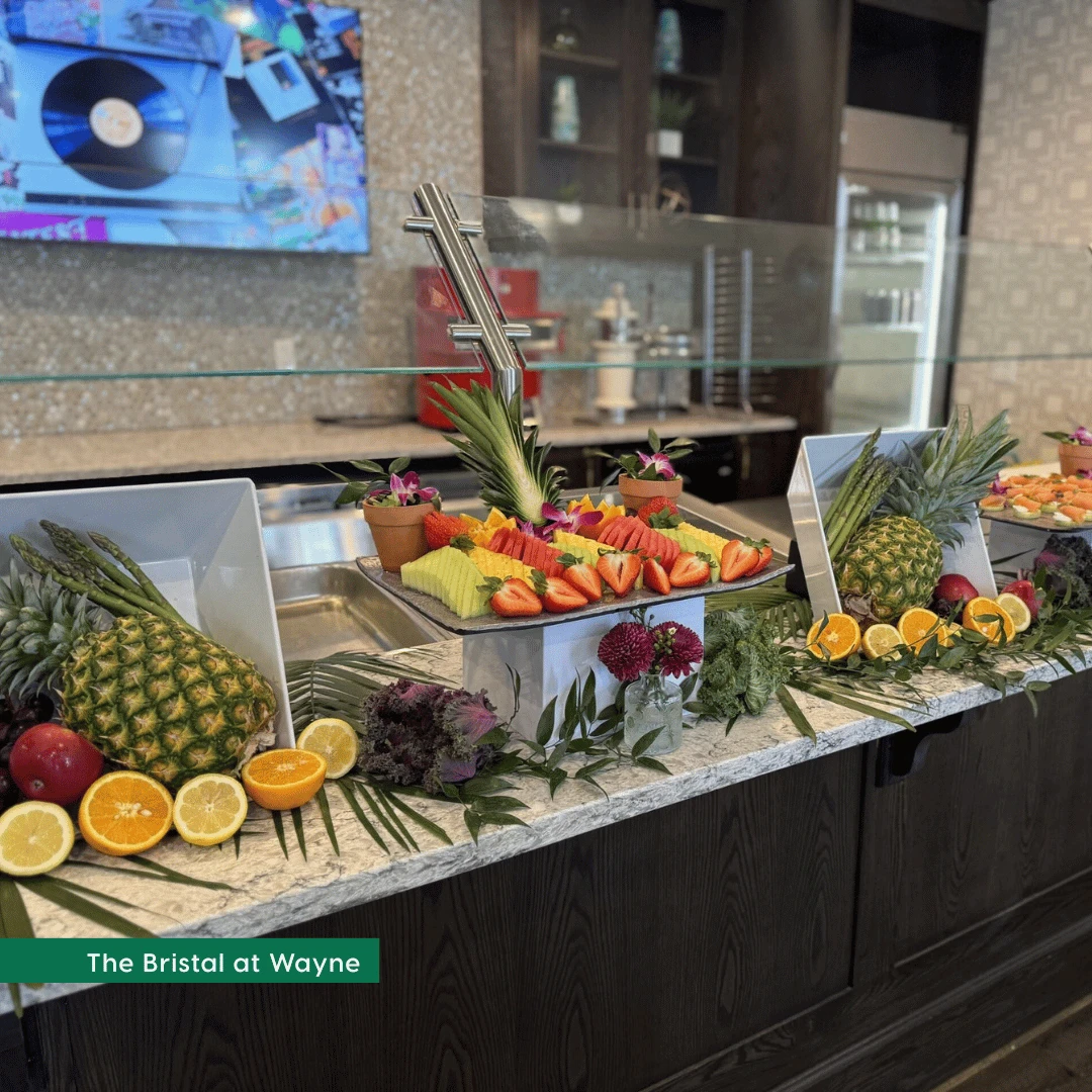 The Bristal at Wayne showcased culinary flair with this elegant fruit display.