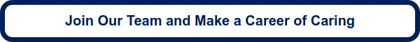 Join Our Team and Make a Career of Caring